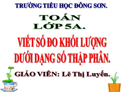 Viết các số đo khối lượng dưới dạng số thập phân