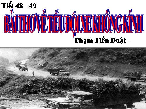 Bài 10. Bài thơ về tiểu đội xe không kính
