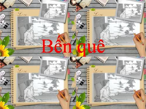 Bài 27. Bến quê