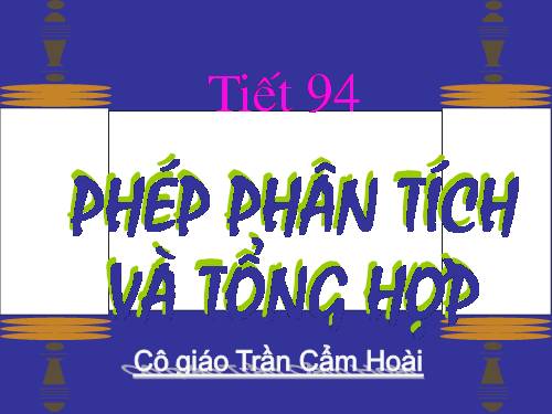 Bài 18. Phép phân tích và tổng hợp