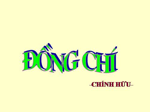 Bài 10. Đồng chí