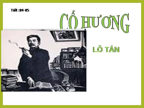 Bài 16. Cố hương