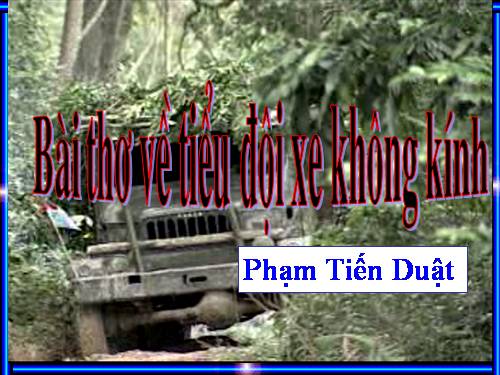 Bài 10. Bài thơ về tiểu đội xe không kính