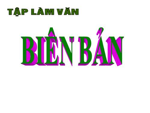 Bài 28. Biên bản