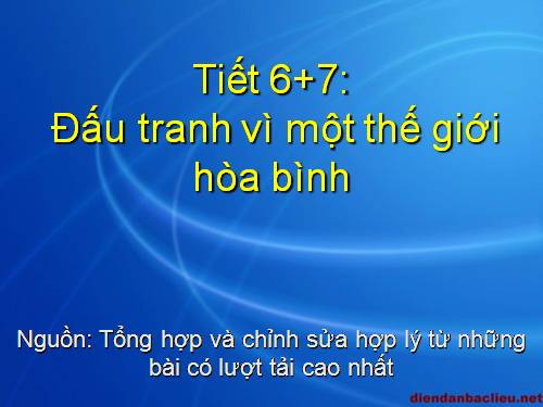 Bài 2. Đấu tranh cho một thế giới hoà bình