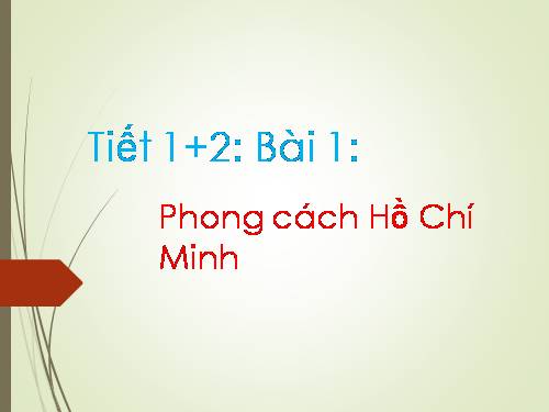 Bài 1. Phong cách Hồ Chí Minh
