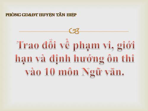 Đề thi môn văn vào lớp 10