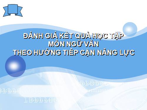 KT ĐÁNH GIÁ THEO HƯỚNG PHÁT TRIỂN NĂNG LỰC HỌC SINH