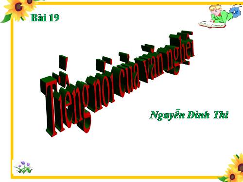 Bài 19. Tiếng nói của văn nghệ