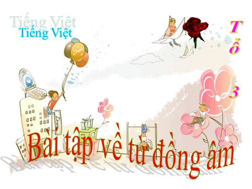 Bài 9. Tổng kết về từ vựng (Từ đơn, từ phức,... từ nhiều nghĩa; Từ đồng âm,... trường từ vựng)