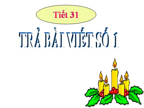 Bài 5. Trả bài tập làm văn số 1