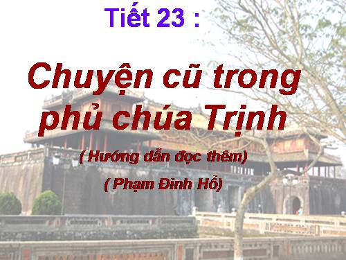 Bài 5. Chuyện cũ trong phủ chúa Trịnh
