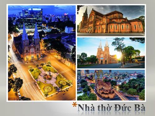 thuyết trình nhà thờ đức bà