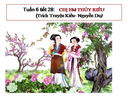 Bài 6. Chị em Thúy Kiều