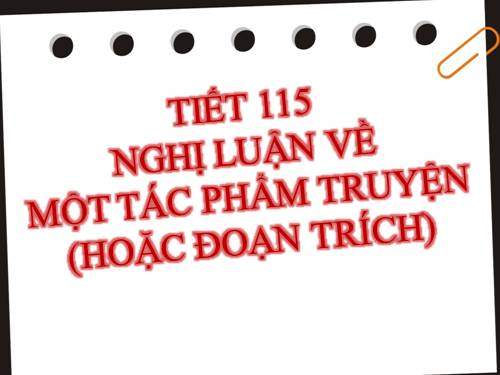 Bài 23. Nghị luận về tác phẩm truyện (hoặc đoạn trích)