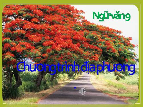 Bài 9. Chương trình địa phương (phần Văn)