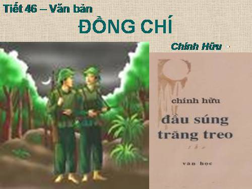 Bài 10. Đồng chí