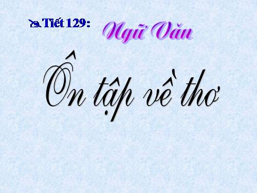 Bài 25. Ôn tập về thơ