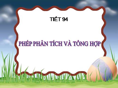 Bài 18. Phép phân tích và tổng hợp