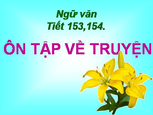 Bài 30. Ôn tập về truyện