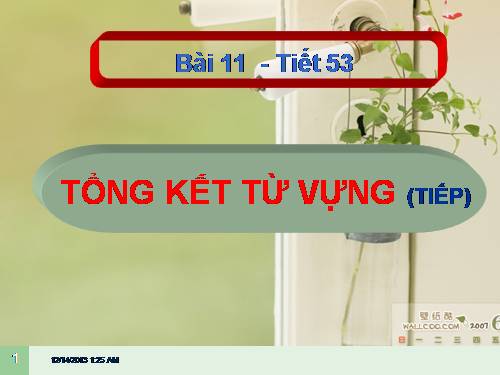 Bài 11. Tổng kết về từ vựng (Từ tượng thanh, tượng hình, một số phép tu từ từ vựng)