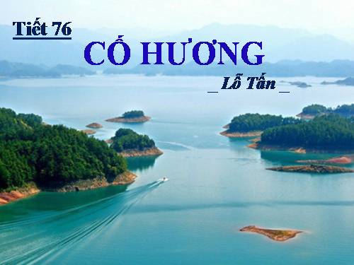 Bài 16. Cố hương
