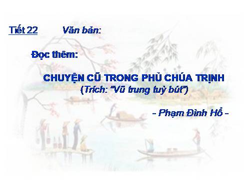 Bài 5. Chuyện cũ trong phủ chúa Trịnh