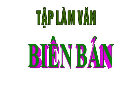Bài 28. Biên bản