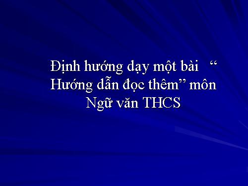 Định hướng dạy một tiết HDĐT tiết 55 lớp 9- 2013