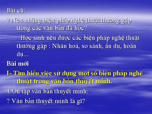 Bài 1. Sử dụng một số biện pháp nghệ thuật trong văn bản thuyết minh