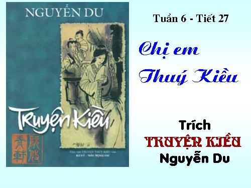 Bài 6. Chị em Thúy Kiều