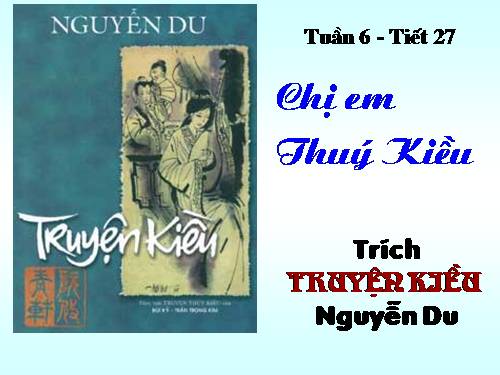 Bài 6. Chị em Thúy Kiều