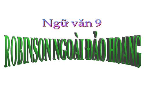 Bài 29. Rô-bin-xơn ngoài đảo hoang