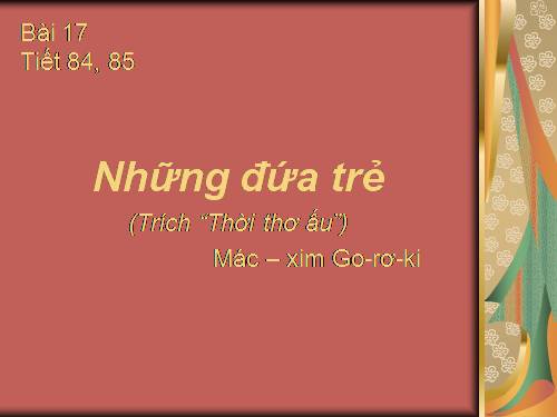 Bài 17. Những đứa trẻ