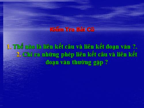 Bài 22. Liên kết câu và liên kết đoạn văn (Luyện tập)