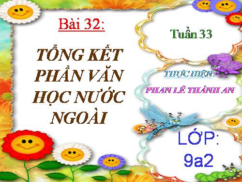 Bài 32. Tổng kết phần Văn học nước ngoài