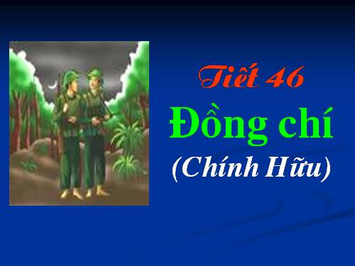 Bài 10. Đồng chí