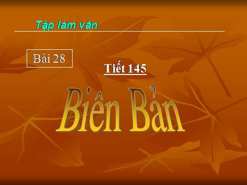 Bài 28. Biên bản
