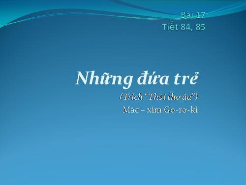 Bài 17. Những đứa trẻ