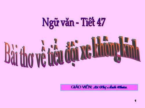Bài 10. Bài thơ về tiểu đội xe không kính