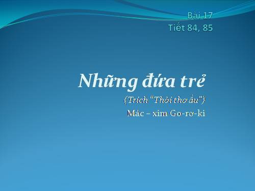 Bài 17. Những đứa trẻ