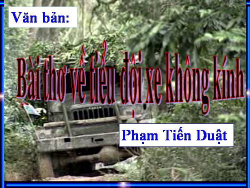 Bài 10. Bài thơ về tiểu đội xe không kính