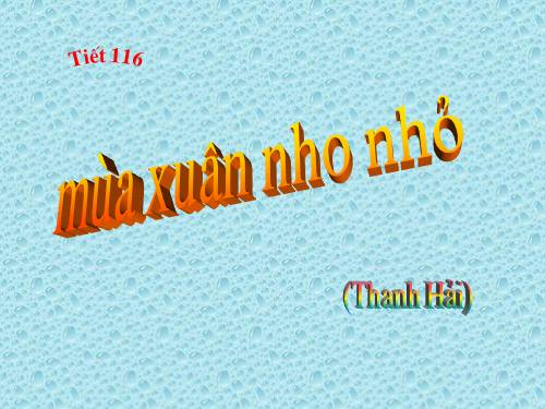 Bài 23. Mùa xuân nho nhỏ
