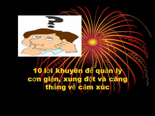 cách làm giảm giận dữ