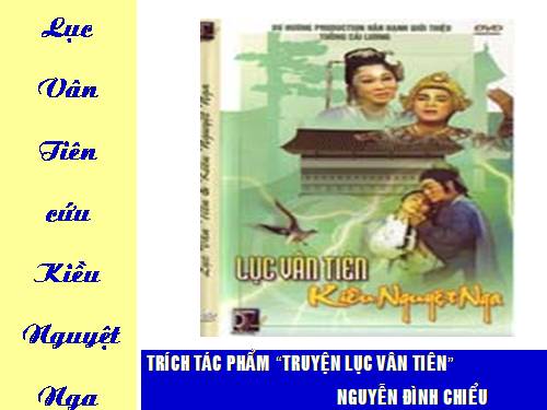 Bài 8. Lục Vân Tiên cứu Kiều Nguyệt Nga