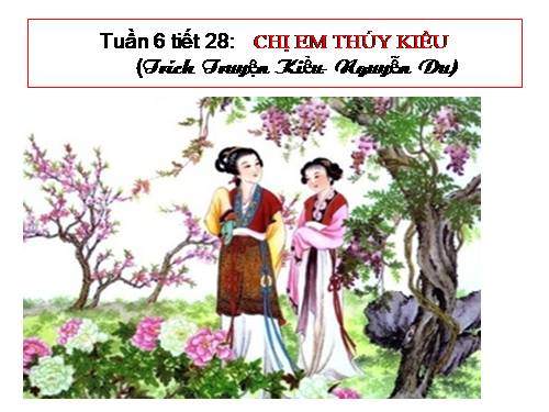 Bài 6. Chị em Thúy Kiều