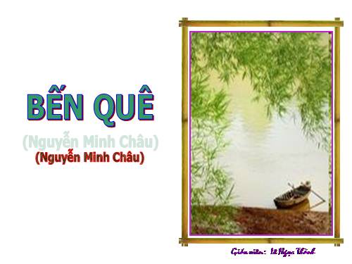 Bài 27. Bến quê