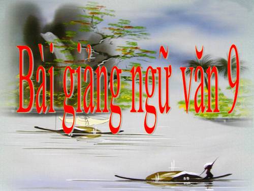 Bài 14. Ôn tập phần Tiếng Việt (Các phương châm hội thoại)