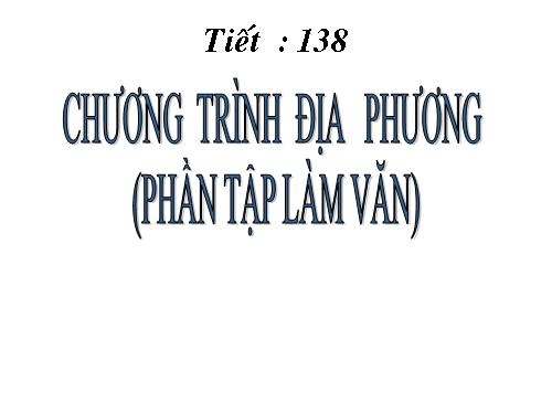 Bài 19. Chương trình địa phương (phần Tập làm văn)