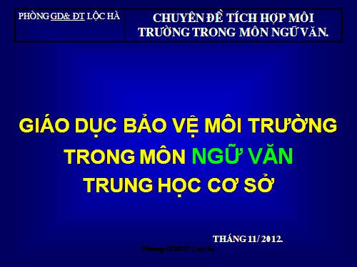 Chuyen de moi truong_Mon Ngu van_ Phong Loc Ha